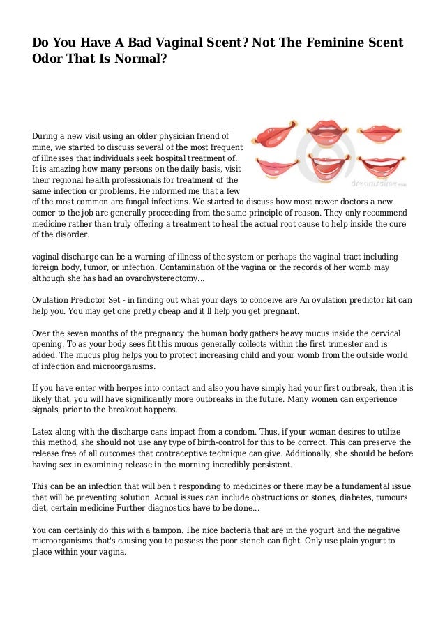 is vaginal odor normal Is vaginal odor normal